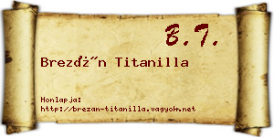 Brezán Titanilla névjegykártya